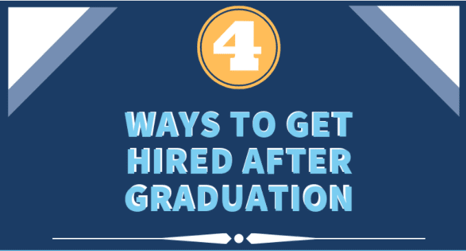 4 ways to get hired after graduation – infographic