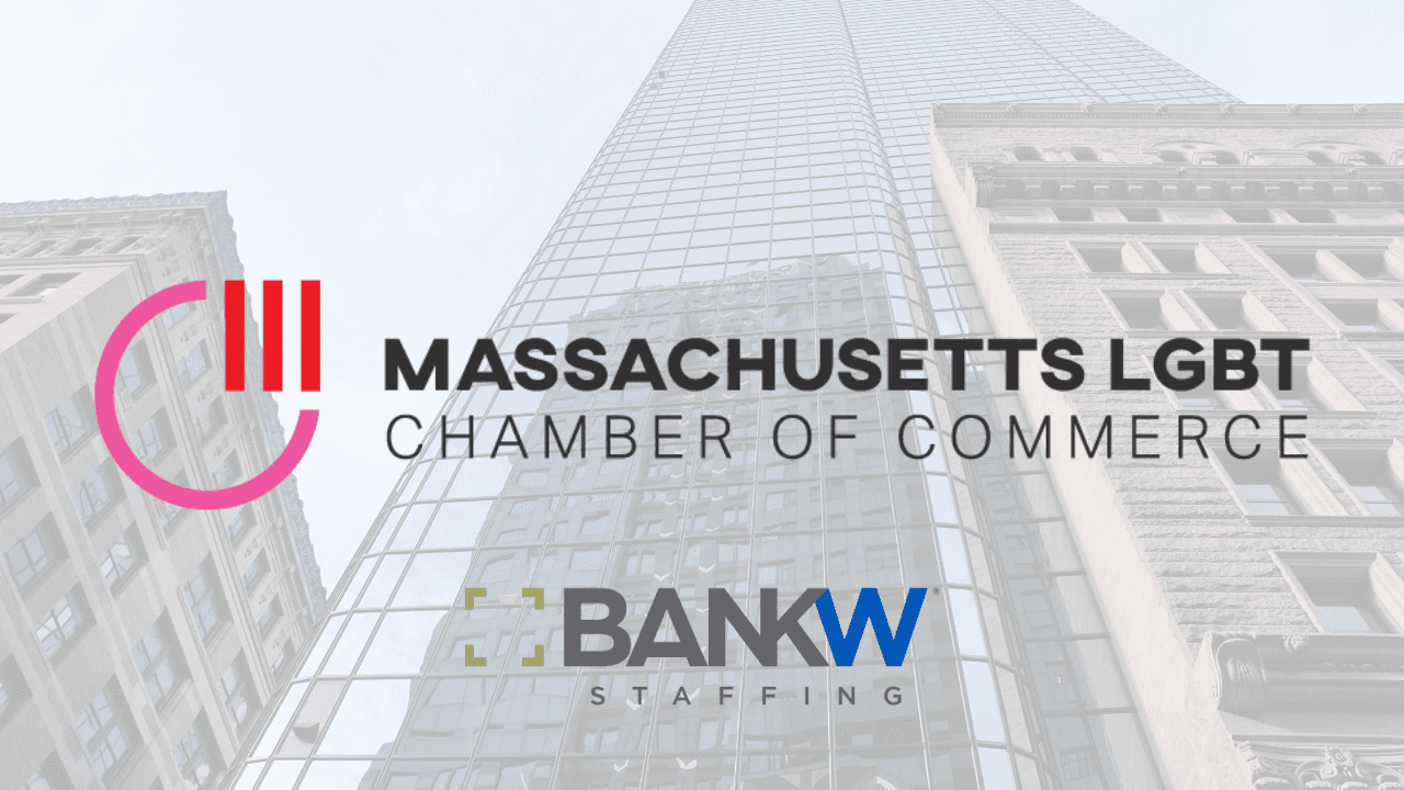 Bankw staffing joins massachusetts lgbt chamber of commerce
